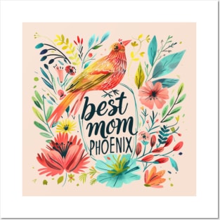 Best Mom from PHOENIX , mothers day gift ideas Posters and Art